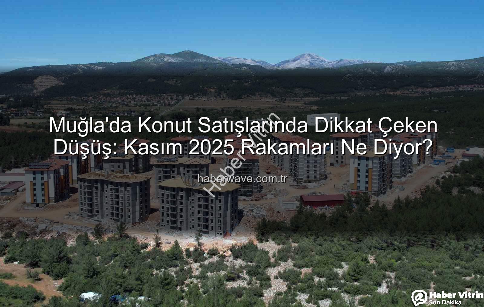 Muğla konut satışları - Muğla'da Konut Satışları Yüzde 10'u Aştı: Kış Ekonomisi Etkisi mi?