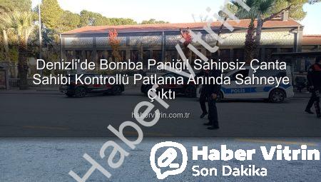 Denizli’de Bomba Paniği! Sahipsiz Çanta Sahibi Kontrollü Patlama Anında Sahneye Çıktı