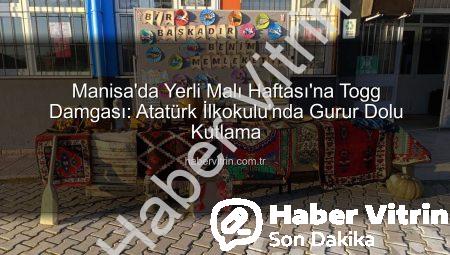 Manisa’da Yerli Malı Haftası’na Togg Damgası: Atatürk İlkokulu’nda Gurur Dolu Kutlama