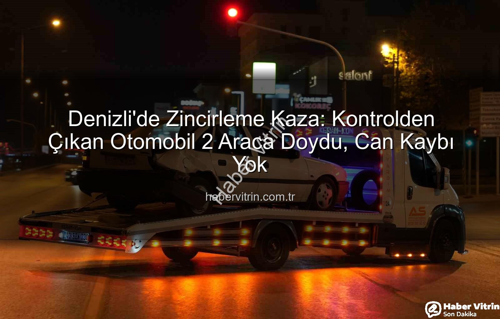 Denizli'de zincirleme kaza - Denizli'de Zincirleme Kaza: Kontrolden Çıkan Otomobil 2 Araca Doydu, Can Kaybı Yok